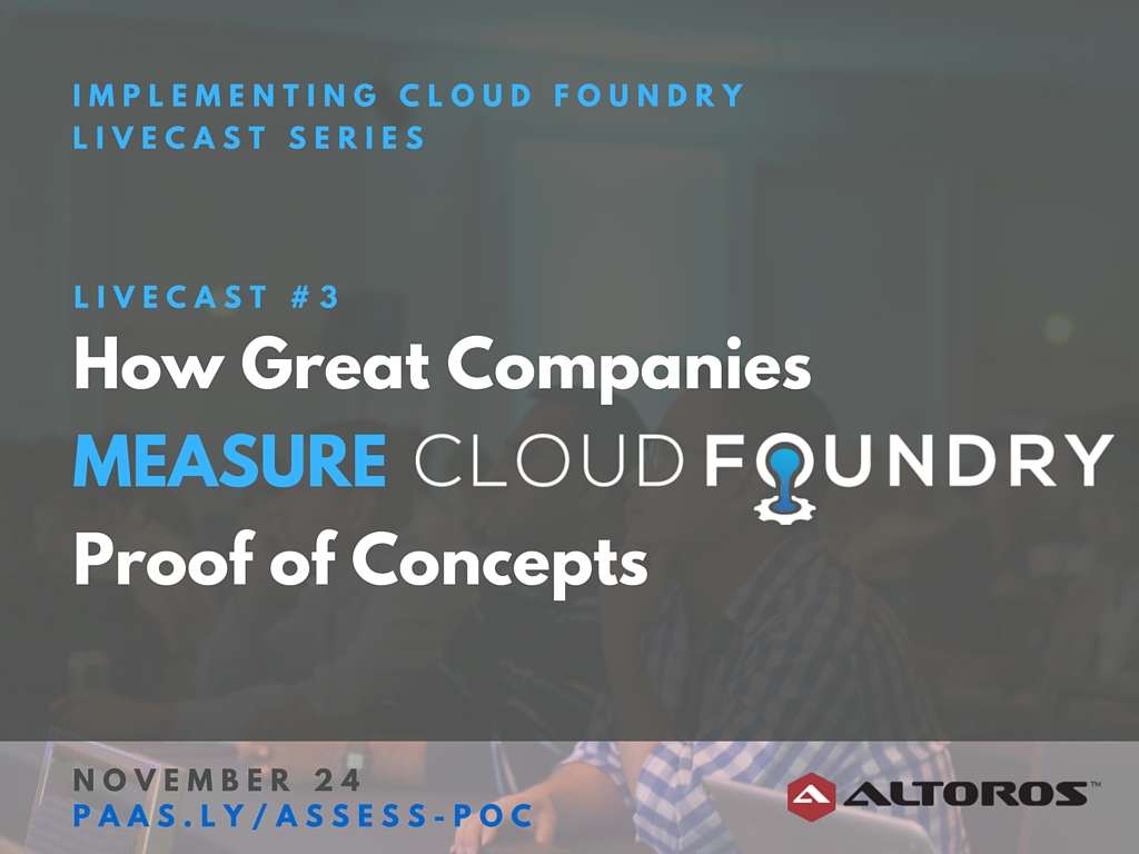 How Great Companies Measure Cloud Foundry PoC