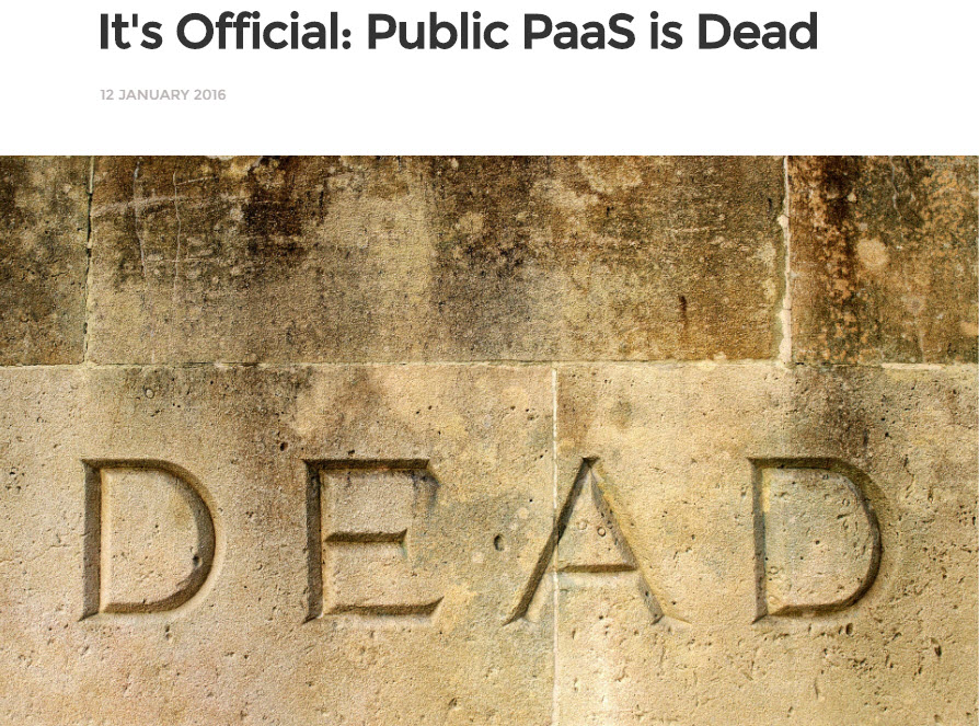 Cloud PaaS is Dead