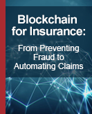 Blockchain for Insurance: From Preventing Fraud to Automating Claims