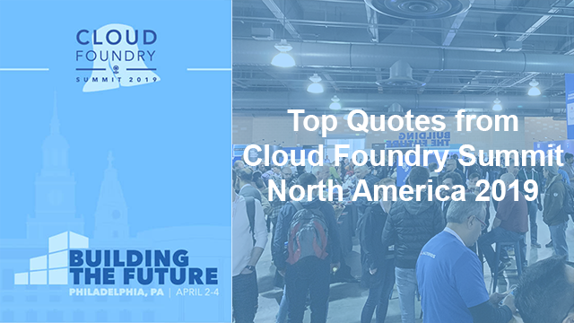 Top Quotes from Cloud Foundry Summit North America 2019