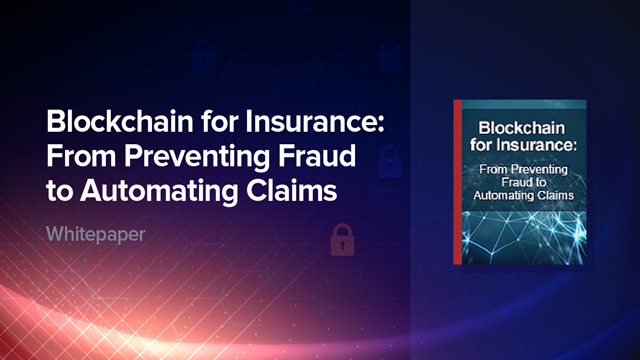 Blockchain for Insurance: From Preventing Fraud to Automating Claims