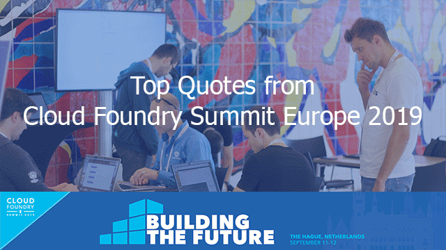 Top Quotes from Cloud Foundry Summit Europe 2019